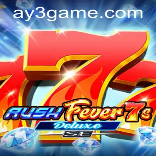 Discover the Thrills of RushFever7sDeluxeSE on AY3.games