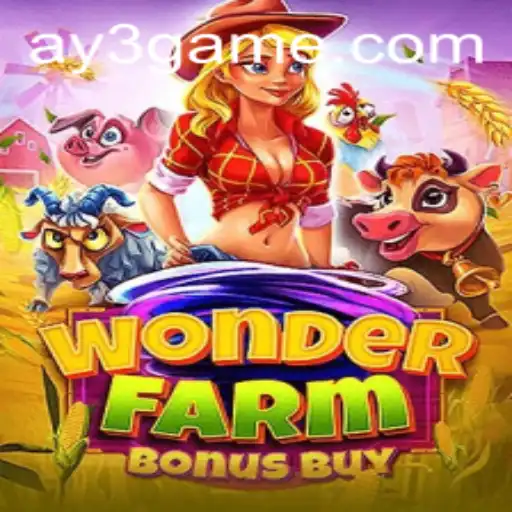 Exploring the Enchanting World of WonderFarmBonusBuy by AY3.games